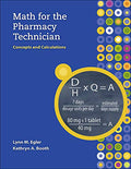 Math for the Pharmacy Technician: Concepts and Calculations Y786